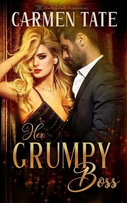 Her Grumpy Boss by Tate, Carmen