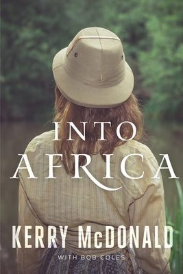 Into Africa by McDonald, Kerry
