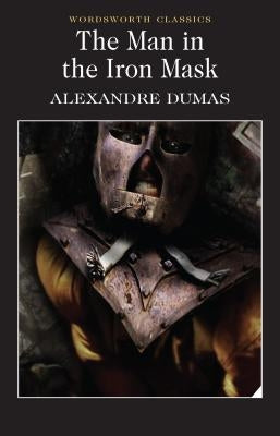 The Man in the Iron Mask by Dumas, Alexandre