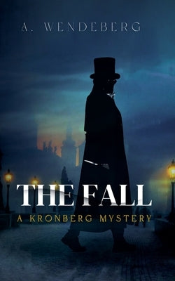 The Fall by Wendeberg, A.