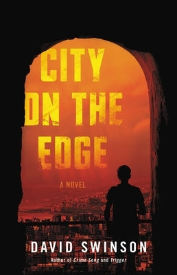 City on the Edge by Swinson, David