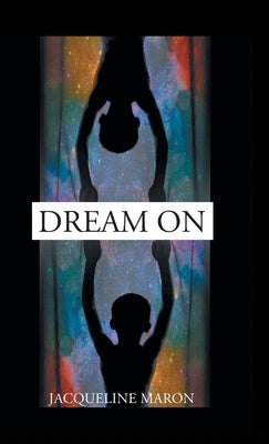 Dream On by Maron, Jacqueline