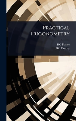 Practical Trigonometry by Playne, Hc