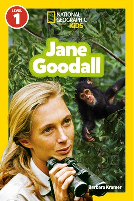 Jane Goodall (National Geographic Kids Readers, Level 1) by Kramer, Barbara