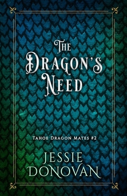 The Dragon's Need by Donovan, Jessie