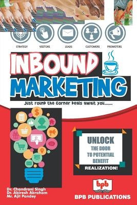 Inbound Marketing by Singh, Chandrani Abraham Abhiresh