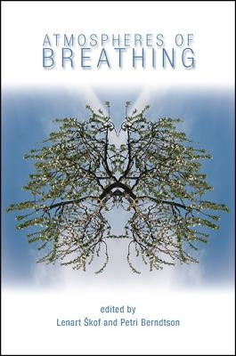 Atmospheres of Breathing by Skof, Lenart
