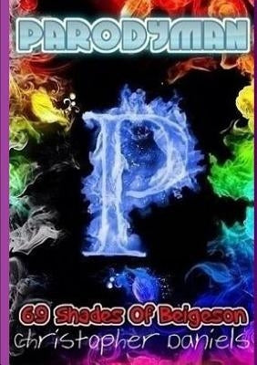 Parodyman: 69 Shades Of Beigeson by Daniels, Christopher