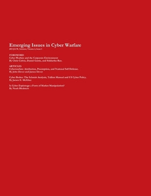 2013 Journal of Law & Cyber Warfare, Summer, Volume 2, Issue 1 by Inc, Lexeprint