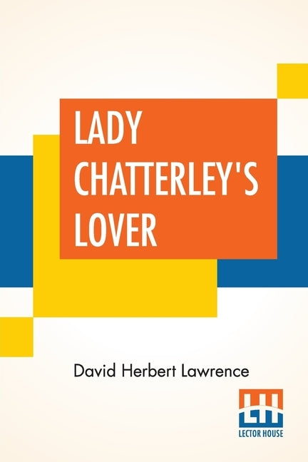 Lady Chatterley's Lover by Lawrence, David Herbert