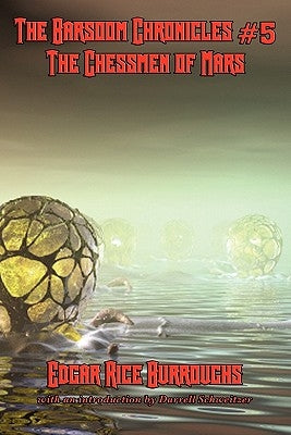 The Barsoom Chronicles #5 the Chessmen of Mars by Burroughs, Edgar Rice