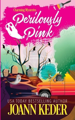 Perilously Pink by Keder, Joann