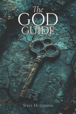The God Guide by Hutchison, Steve