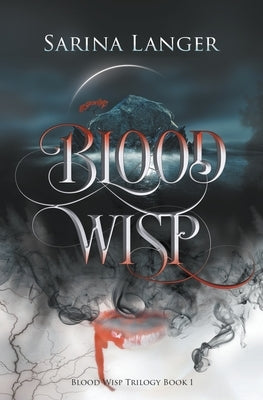 Blood Wisp by Langer, Sarina