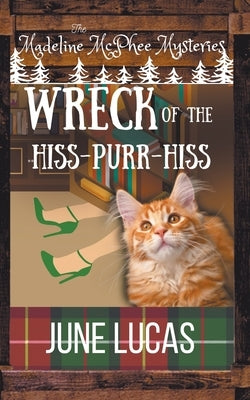 The Wreck of the Hiss Purr Hiss by Lucas, June