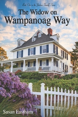 The Widow on Wampanoag Way by Eastham, Susan