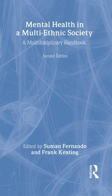 Mental Health in a Multi-Ethnic Society: A Multidisciplinary Handbook by Fernando, Suman
