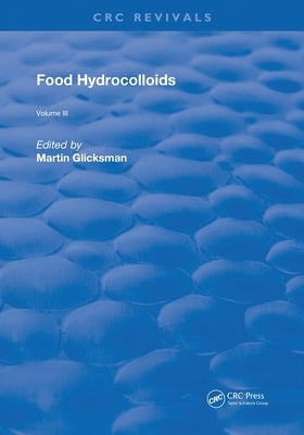 Food Hydrocolloids by Glicksman, Martin