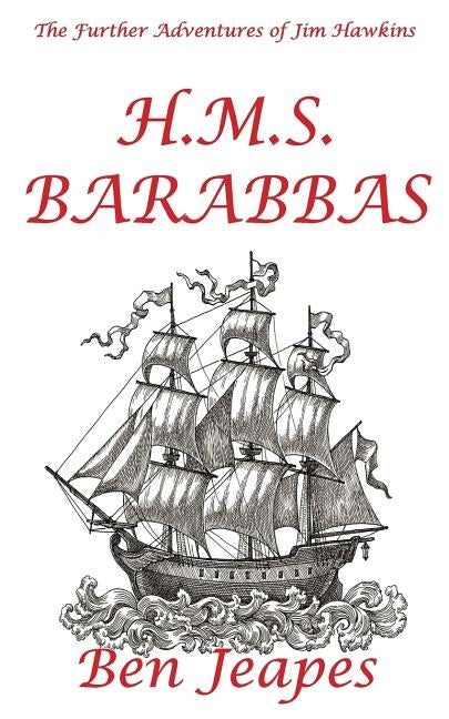 H.M.S. Barabbas by Jeapes, Ben