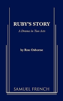 Ruby's Story by Osborne, Ron