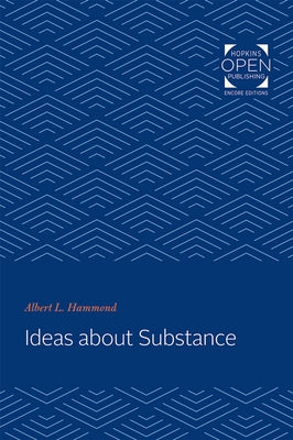 Ideas about Substance by Hammond, Albert L.