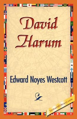 David Harum by Westcott, Edward Noyes
