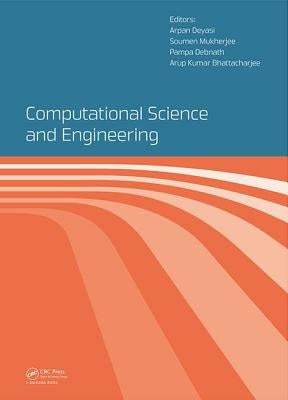 Computational Science and Engineering: Proceedings of the International Conference on Computational Science and Engineering (Beliaghata, Kolkata, Indi by Deyasi, Arpan