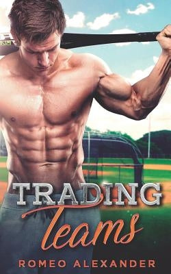 Trading Teams: A Jock Nerd Romance by Harris, John
