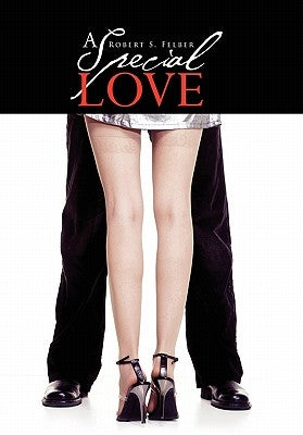 A Special Love by Felber, Robert S.