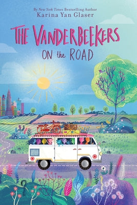 The Vanderbeekers on the Road by Glaser, Karina Yan