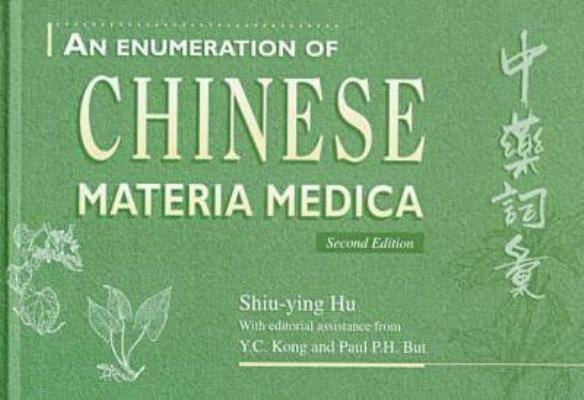 An Enumeration of Chinese Materia Medica by Hu, Shiu-Ying