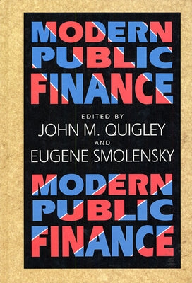 Modern Public Finance by Quigley, John M.