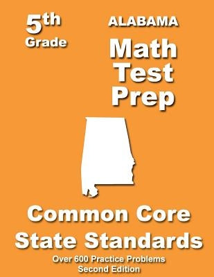 Alabama 5th Grade Math Test Prep: Common Core Learning Standards by Treasures, Teachers'