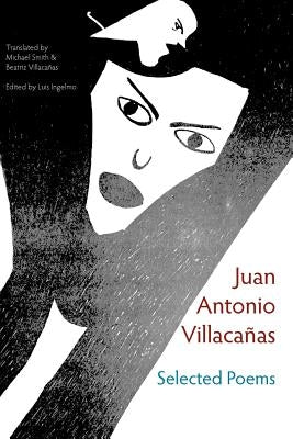 Selected Poems by Villacañas, Juan Antonio