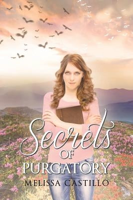 Secrets of Purgatory by Castillo, Melissa