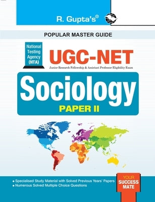 Nta-Ugc-Net: Sociology (Paper II) Exam Guide by Rph Editorial Board