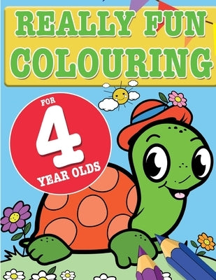 Really Fun Colouring Book For 4 Year Olds: Fun & creative colouring for four year old children by MacIntyre, Mickey
