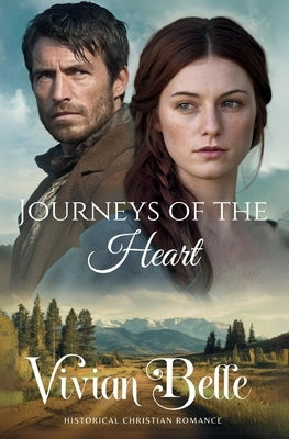 Journey's of the Heart by Belle, Vivian