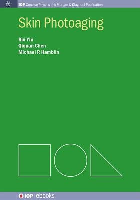 Skin Photoaging by Yin, Rui