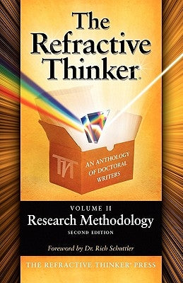 The Refractive Thinker: Volume II: Research Methodology Second Edition by Land, Denise