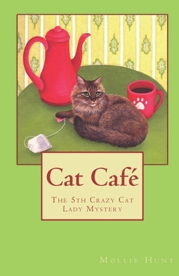 Cat Café by Hunt, Mollie