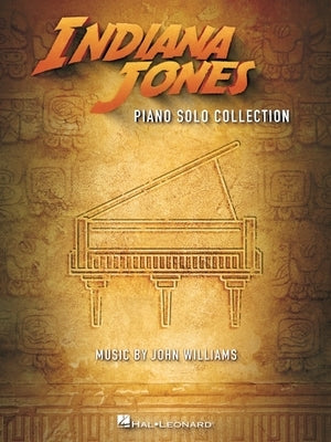 Indiana Jones Piano Solo Collection - Music by John Williams by Williams, John