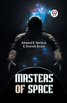 Masters of Space by E Smith Edward