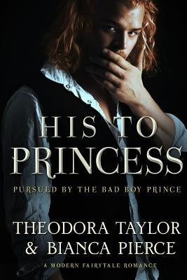 His to Princess: Loving World, Les Iles de la Victoire by Taylor, Theodora