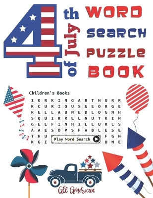 4th of July Word Search puzzle book: Activity Puzzle book for kids Fruits, Vegetables, Sea life, Cats, Holidays, Weathers, Animals Flowers word Search by Farid, Omar