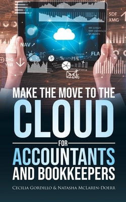 Make the Move to the Cloud for Accountants and Bookkeepers by Gordillo, Cecilia