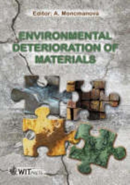 Environmental Deterioration of Materials by Moncmanova, A.