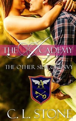 The Other Side of Envy by Stone, C. L.