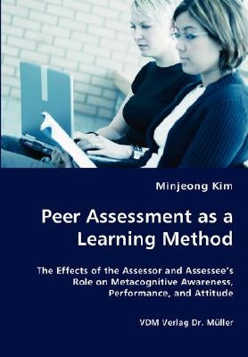 Peer Assessment as a Learning Method by Kim, Minjeong
