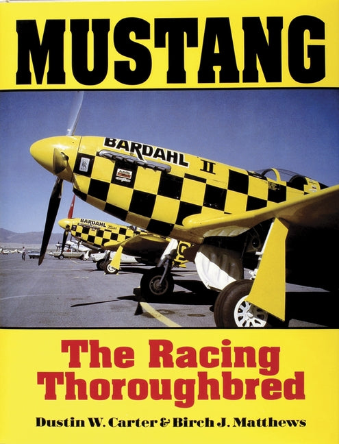 Mustang: The Racing Thoroughbred by Carter, Dustin W.